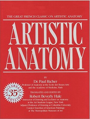 Artistic Anatomy: The Great French Classic on Artistic Anatomy by Paul Richer