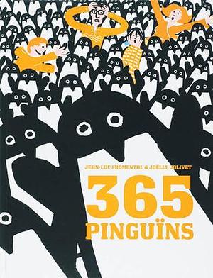 365 pinguïns by Jean-Luc Fromental, Joëlle Jolivet