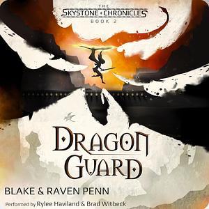 Dragon Guard by Blake and Raven Penn