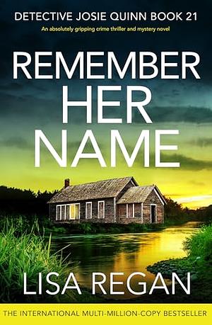 Remember Her Name by Lisa Regan