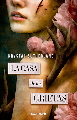 La Casa de Las Grietas by Krystal Sutherland