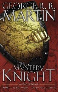 The Mystery Knight: A Graphic Novel by George R.R. Martin