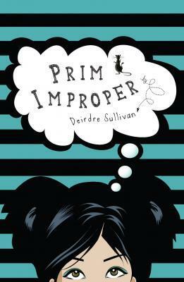 Prim Improper by Deirdre Sullivan