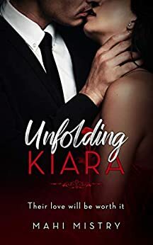 Unfolding Kiara by Mahi Mistry