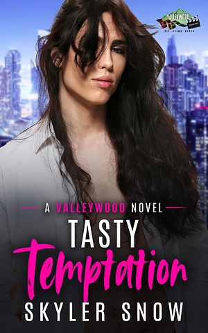 Tasty Temptation by Skyler Snow