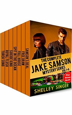 The Complete Jake Samson Mystery Series Vol 1-6: With Bonus Book--Torch Song: A Dystopian Thriller! by Shelley Singer