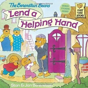 The Berenstain Bears Lend a Helping Hand by Stan Berenstain, Jan Berenstain