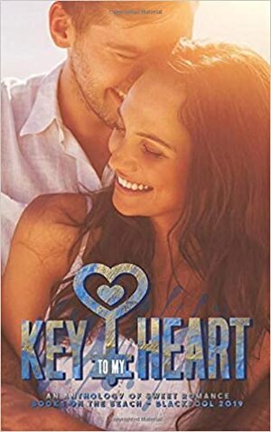 Key to My Heart Anthology by Eleanor Lloyd-Jones, C.L. Norton, Rebecca Barber, Lizzie James, T.L. Wainwright, Taylor Porter, K.A. Knight, Paula Acton, Jennah Thornhill, Sienna Grant, T.A. Andrews, K.T. Kitchin, Catherine Green, Lauren Connors, Louisa Line, Alice La Roux, Stacey Broadbent, K.M. Lowe