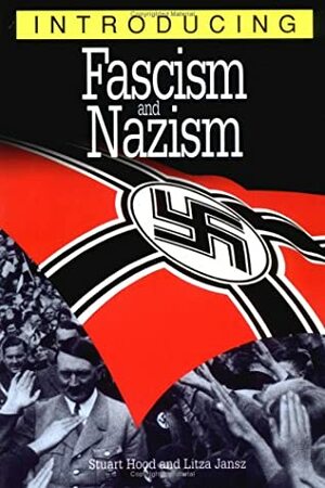 Introducing Fascism and Nazism by Litza Jansz, Stuart Hood