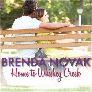 Home to Whiskey Creek by Brenda Novak