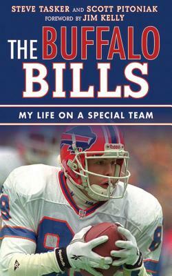 The Buffalo Bills: My Life on a Special Team by Steve Tasker, Scott Pitoniak