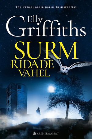 Surm ridade vahel by Elly Griffiths