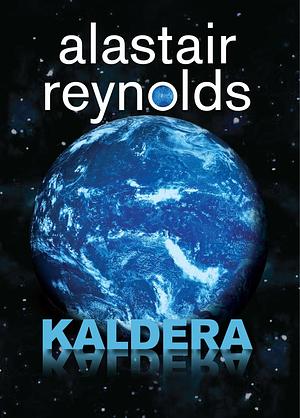 Kaldera by Alastair Reynolds