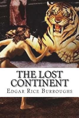 The Lost Continent by Edgar Rice Burroughs