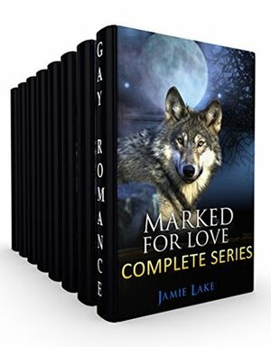 Marked for Love Complete Series 1-8 by Jamie Lake