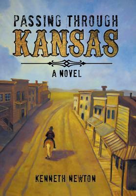 Passing Through Kansas by Kenneth Newton