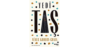 Yedi Taş by Vénus Khoury-Ghata