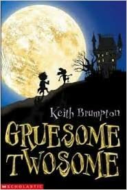 Gruesome Twosome by Keith Brumpton