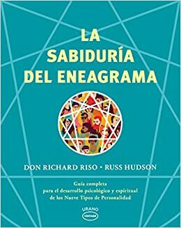 La Sabiduría del eneagrama by Richard Riso, Russ Hudson