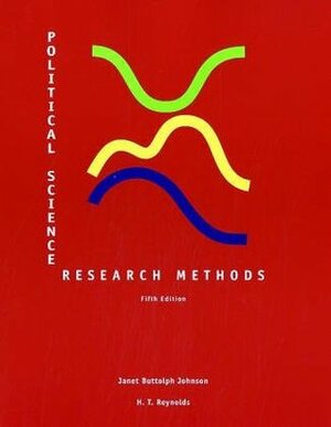 Political Science Research Methods by H.T. Reynolds, Janet Buttolph Johnson