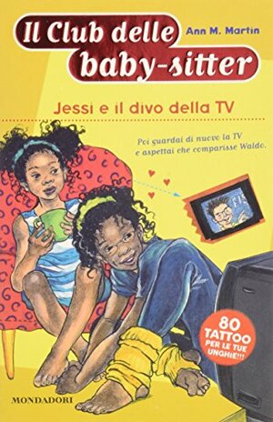 Jessi e il divo della TV by Ann M. Martin