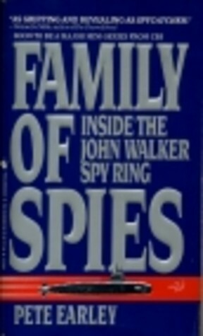 Family of Spies by Pete Earley