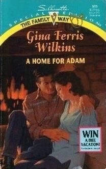 A Home for Adam by Gina Ferris Wilkins