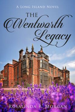 The Wentworth Legacy by Rosalinda Rosales Morgan