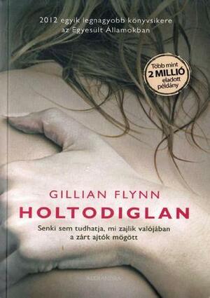 Holtodiglan by Gillian Flynn