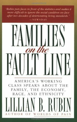 Families on the Fault Line by Lillian B. Rubin