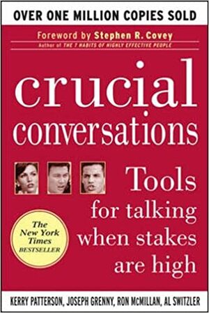 Avgjørende samtaler : verktøy for samtaler når mye står på spill by Ron McMillan, Kerry Patterson, Al Switzler, Joseph Grenny