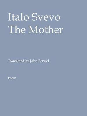 The Mother by Italo Svevo
