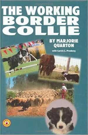 The Working Border Collie by Marjorie Quarton