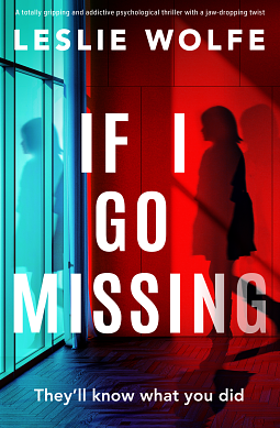 If I Go Missing by Leslie Wolfe