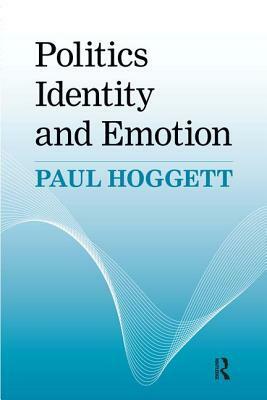 Politics, Identity and Emotion by Paul Hoggett
