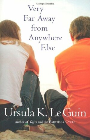 Very Far Away from Anywhere Else by Ursula K. Le Guin