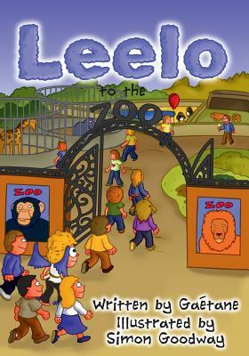 Leelo: To the Zoo by Gaetane Montreuil