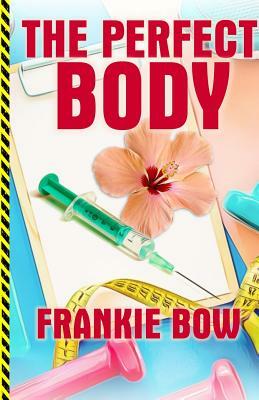 The Perfect Body: In which Professor Molly deals with a new baby, an old flame, and a regrettable coincidence. by Frankie Bow