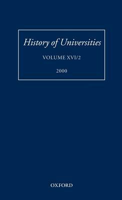 History of Universities: Volume Xvi(2):2000 by 