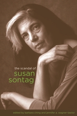 The Scandal of Susan Sontag by 