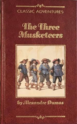 The Three Musketeers by Alexandre Dumas