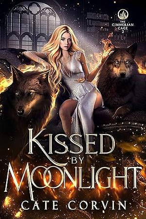 Kissed by Moonlight by Cate Corvin