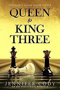 Queen to King Three by Jennifer Cody