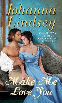 Make Me Love You by Johanna Lindsey