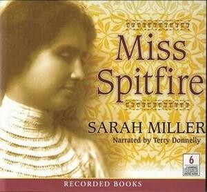 Miss Spitfire by Sarah Miller, Terry Donnelly