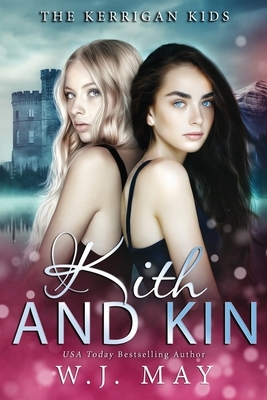 Kith & Kin by W.J. May