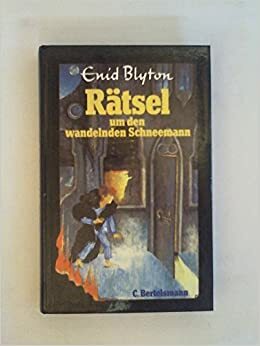 Rätsel um den wandelnden Schneemann (Bd. 5). by Enid Blyton