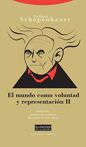 El mundo como voluntad y representacion by Arthur Schopenhauer