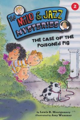 Case of the Poisoned Pig, the (1 Paperback/1 CD Set) by Lewis B. Montgomery