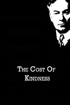 The Cost Of Kindness by Jerome K. Jerome